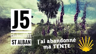 Chemin de Compostelle J5 - Chanaleilles - Saint Alban sur Limagnole - "Vos rêves au bout du monde"