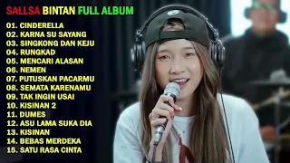 CINDERELLA, KARNA SU SAYANG, RUNGKAD | SALLSA BINTAN - 3 PEMUDA BERBAHAYA FULL ALBUM