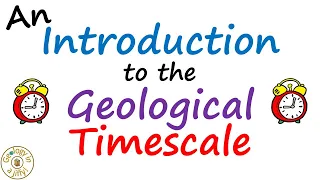 The Geological Time Scale - Geology in a Jiffy!