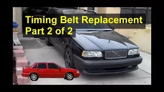 How to replace the timing belt on the Volvo 850, S70, V70, etc. (Part 2 of 2)- VOTD