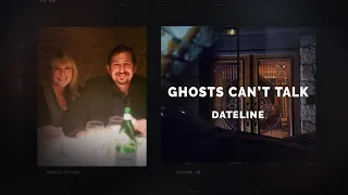 Dateline Episode Trailer: Ghosts Can't Talk | Dateline NBC