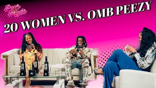 20 Women Vs OMB Peezy | Episode 272 Preview