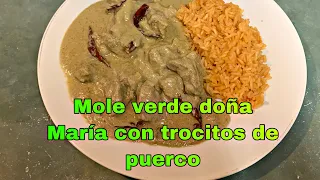 Mole verde doña María con trocitos de puerco /pocos ingredientes