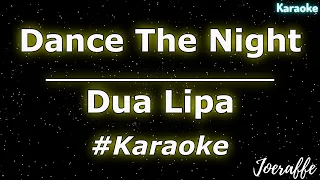 Dua Lipa - Dance The Night (Karaoke)