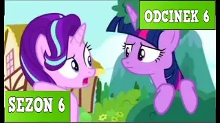 Twilight Śledz Starlight -  My Little Pony - Sezon 6 - Odcinek 6 "Zawsze jest druga Szansa"