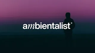 The Ambientalist - Ghosts Of Yesterday