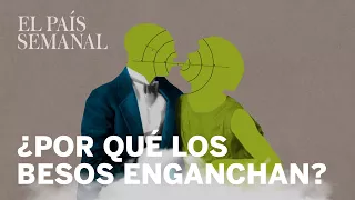 ¿Por qué nos enganchan los besos? | Psicología | El País Semanal