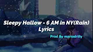 Sleepy Hallow - 6 AM in NY (Rain) prod by @mariodrilly