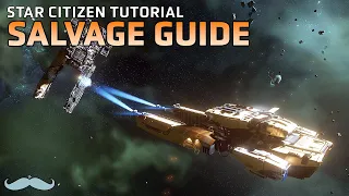 Complete Guide to Salvage | Star Citizen 3.22 4K Gameplay and Tutorial