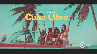 Big Gabee - Cuba Libre 2023 (Alegria)