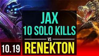 JAX vs RENEKTON (TOP) | 4 early solo kills, 10 solo kills, Triple Kill | KR Diamond | v10.19