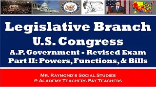 AP Government: Legislative Branch / Congress Part II - Redesigned AP Exam [Ace that Exam]