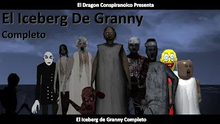 El Iceberg De Granny Definitivo | Completo