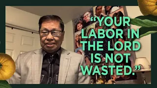 "Your labor in the Lord is not wasted." | BISHOP V's FULL MESSAGE