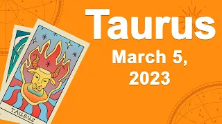 Taurus horoscope for today March 5 2023 ♉️ Hope You Are Ready For It