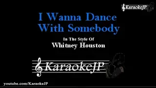 I Wanna Dance With Somebody (Karaoke) - Whitney Houston