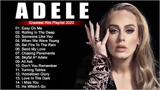 adele songs 2022 - Best Of Adele Greatest Hits Full Album 2022