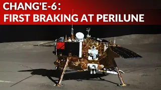 Chang'e-6 to brake at perilune; Pakistani CubeSat to enter 200km×8600km orbit for the first time