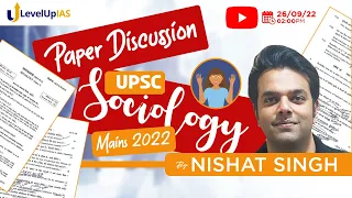 Sociology Paper Discussion | UPSC Mains 2022 | By Nishat Singh | Level Up IAS