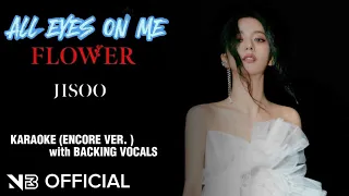 JISOO - 'ALL EYES ON ME' & 'FLOWER' | [KARAOKE] EASY LYRICS (ENCORE VER. ) WITH BACKING VOCALS