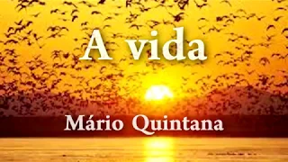 A vida - Mario Quintana - voz Celso Brasil