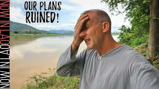 Our Travel Plans Ruined..  | Now in Lao