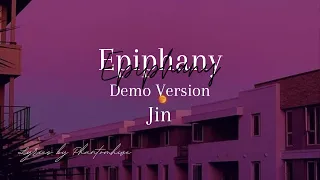 Jin ↬ ❝Epiphany (Demo Ver.)❞ Easy Lyrics