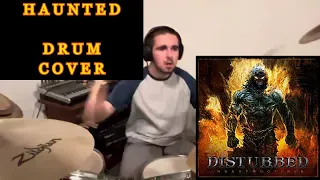 Disturbed - Haunted - Drum Cover