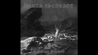 Judas Iscariot- Moonlight Butchery (Ep 2002)