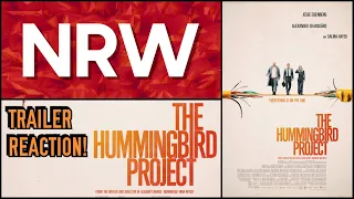 The Hummingbird Project! Trailer Reaction! #NRW! #NewReleaseWednesday! #thehummingbirdproject!