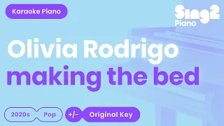 Olivia Rodrigo - making the bed (Piano Karaoke)