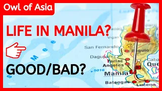Whats Life Like In Manila ( Expat & Foreigner Guide ) - Living In Manila As A Foreigner