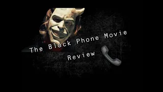 The Black Phone Movie Review