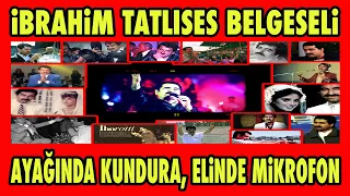 İbrahim Tatlıses Belgeseli | Coşkun Çelik'in kaleminden "Ayağında Kundura, Elinde Mikrofon"