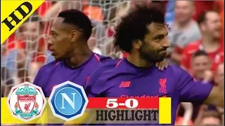 Liverpool vs Napoli 5-0 All Goals and Highlights  2018