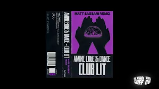 CUFF100B: Amine Edge & DANCE (Feat. SerGy) - Club Lit (Matt Sassari Remix) [CUFF] Official