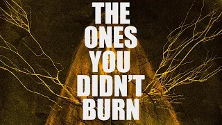 THE ONES YOU DIDN'T BURN Official Trailer 2022 Horror Movie