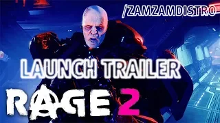 RAGE 2 – Official Launch Trailer