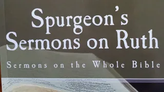 Charles Spurgeon; Sermons on Ruth Part 6