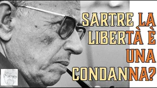 Jean Paul Sartre - "È molto scomodo che Dio non esista": senza valori la libertà è annichilente