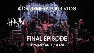HAJN | A DRUMMERS TOUR VLOG (EP: 3) - FINAL EPISODE
