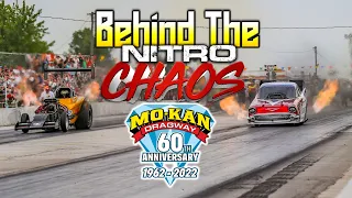 Behind The Chaos - Nitro Chaos 3 | Mo-Kan Dragway | Funny Cars, Fuel Altereds, A-Fuel Dragsters More