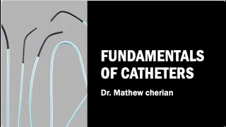 Catheters fundamentals you should know