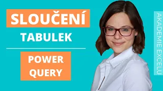 Sloučení tabulek v Power Query | Merge v Power Query