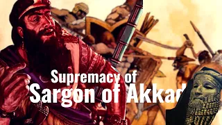 Sargon of Akkad Supremacy: First Emperor of the First Empire!