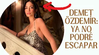 Demet Özdemir: I will no longer be able to escape