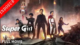 【INDO SUB】Super Girl | Film Action/ Fantasi China | VSO Indonesia