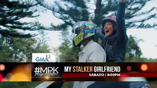 #MPK: My Stalker Girlfriend | Teaser