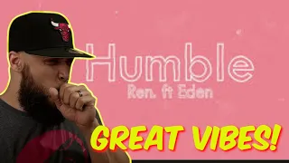 I FELT this one! American Rap Videographer REACTS to Ren ft. Eden Nash "Humble" -FIRST TIME REACTION