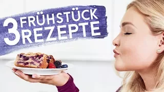 3 gesunde FRÜHSTÜCKS-REZEPTE ♡ Fit in den Tag starten ♡ Sophia Thiel